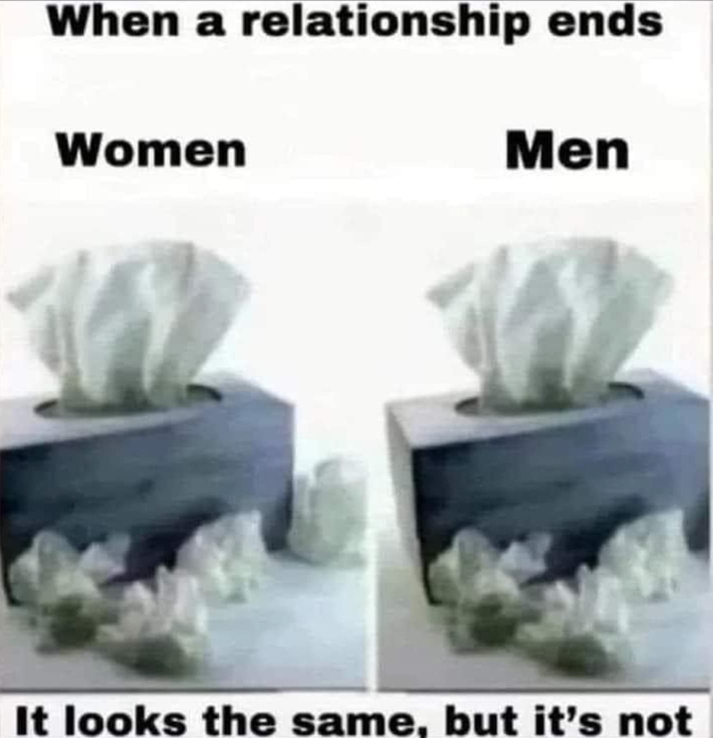 tissue crying - When a relationship ends Women Men It looks the same, but it's not